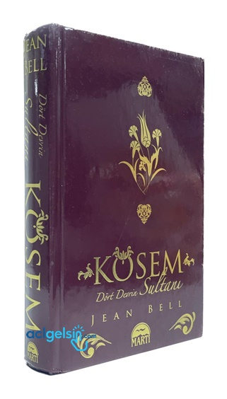 Kösem Sultan - Dört Devrin Sultanı