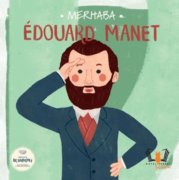 Merhaba Edouard Manet Sanatçıyla İlk Buluşma