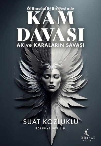 Ölümsüzlüğün Peşinde Kam Davası - Ak ve Karaların Savaşı