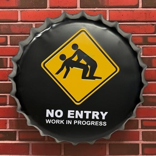 Retro No Entry Work İn Progress Şişe Kapak Model Metal Pano