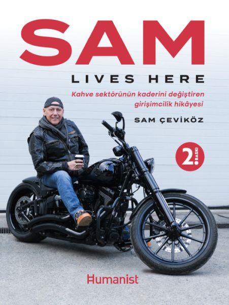Sam Lıves Here: Kahve Sektörünün Kaderini Değiştiren Girişimcilik Hikâyesi