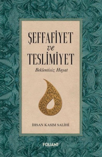 Şeffafiyet ve Teslimiyet