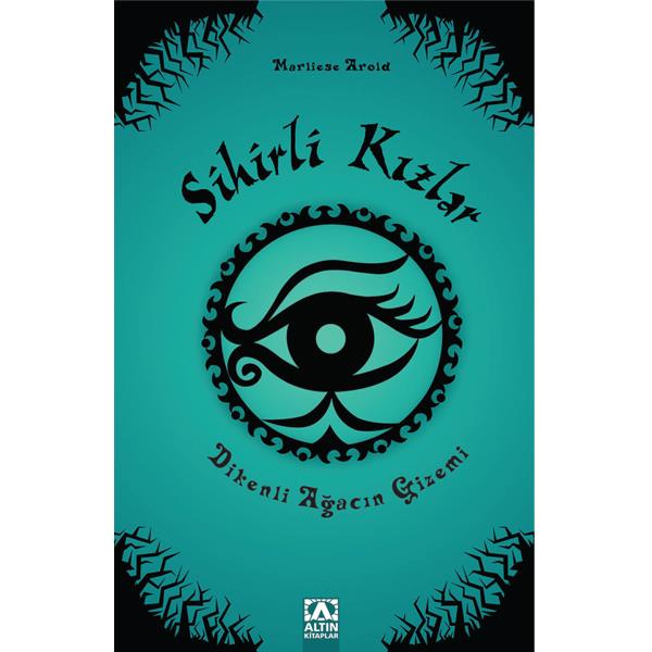 Sihirli Kızlar 3 - Dikenli Ağacın Gizemi