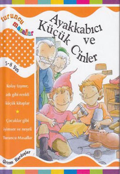 Turuncu Masallar Ayakkabıcı ve Küçük Cinler (Ciltli)