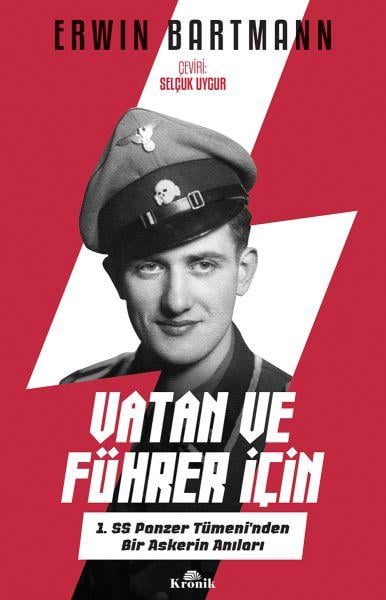 Vatan ve Führer İçin - 1. SS Panzer Tümeni'nden Bir Askerin Anıları