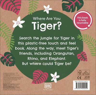 DK Where Are You Tiger?: A Plastic-free Touch and Feel Book 