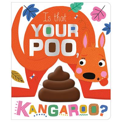 Make Believe Ideas Is That Your Poo, Kangaroo?
