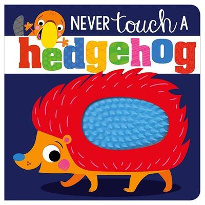 Make Believe Ideas Never Touch a Hedgehog!