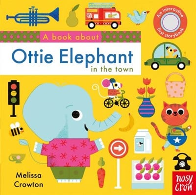 Nosy Crow A Book About Ottie Elephant in the Town