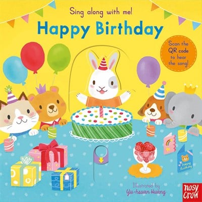 Nosy Crow Sing Along With Me! Happy Birthday