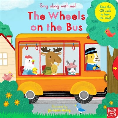 Nosy Crow Sing Along With Me! The Wheels on the Bus
