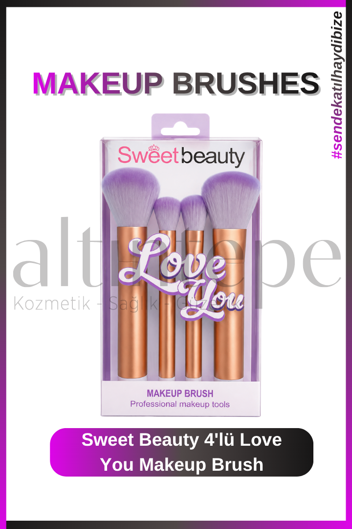 Sweet Beauty 4''lü Love You Makeup Brush