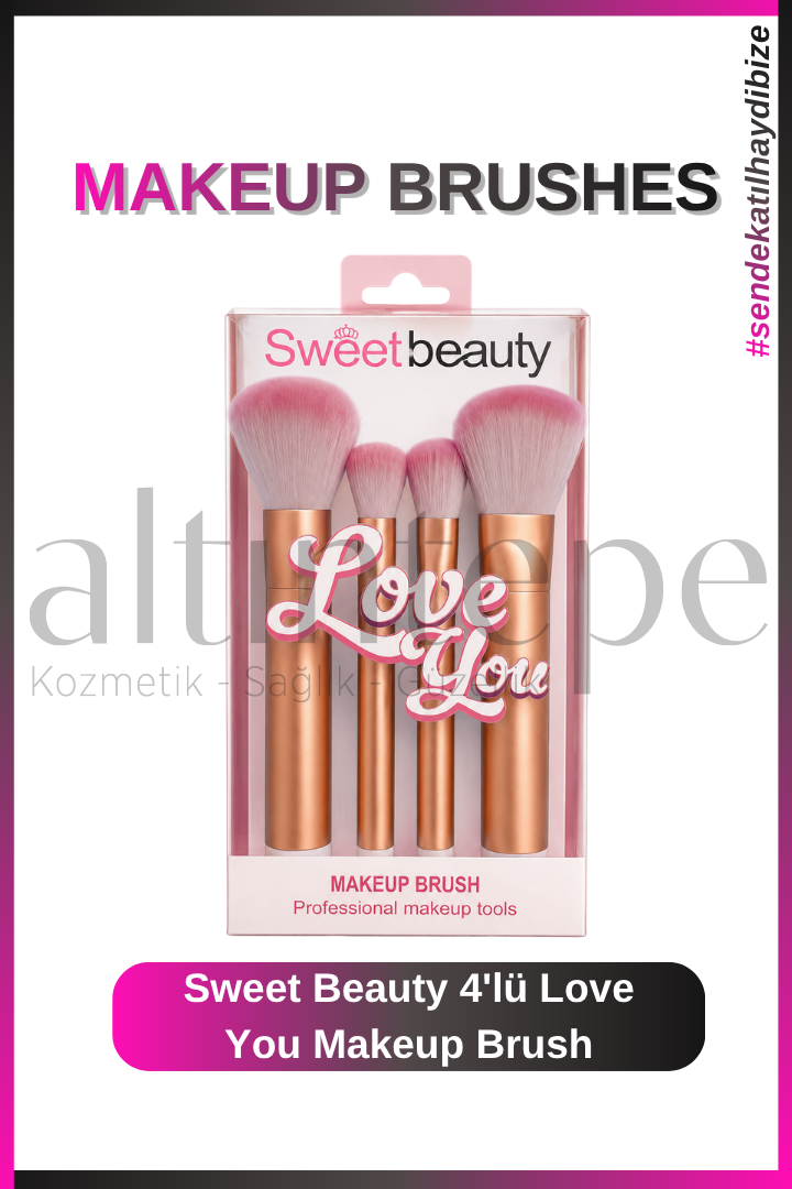 Sweet Beauty 4''lü Love You Makeup Brush