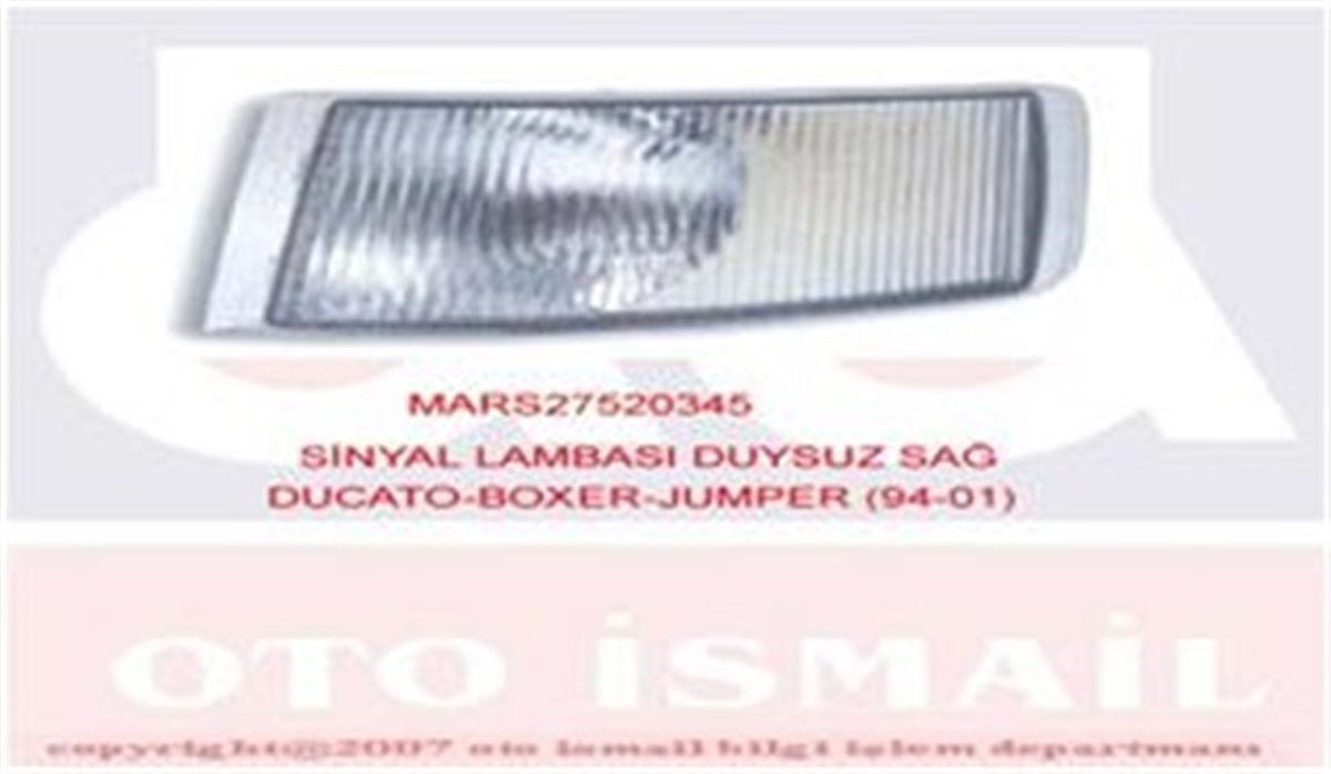 DUCATOSİNYAL LAMBASI DUYSUZ SAĞ DUCATO-BOXER-JUMPER 94-01 MARS 520345MARS-MARS 520345