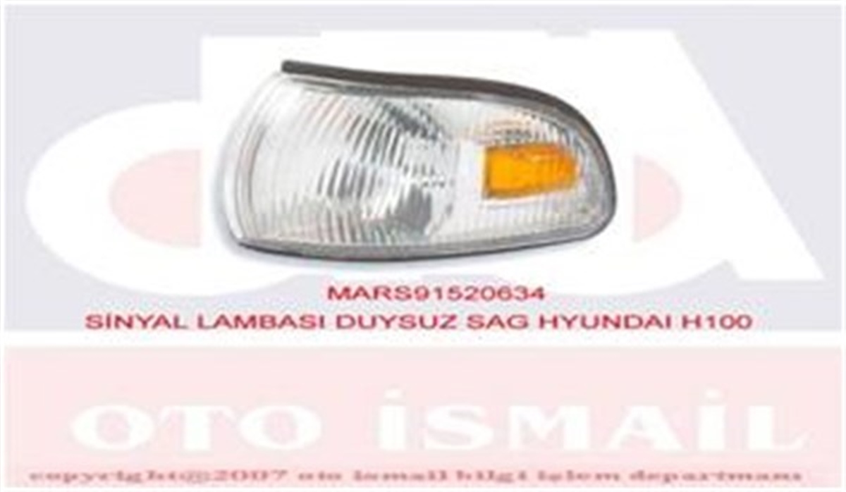 H100SİNYAL LAMBASI DUYSUZ SAG HYUNDAI H100 MARS 520634MARS-MARS 520634