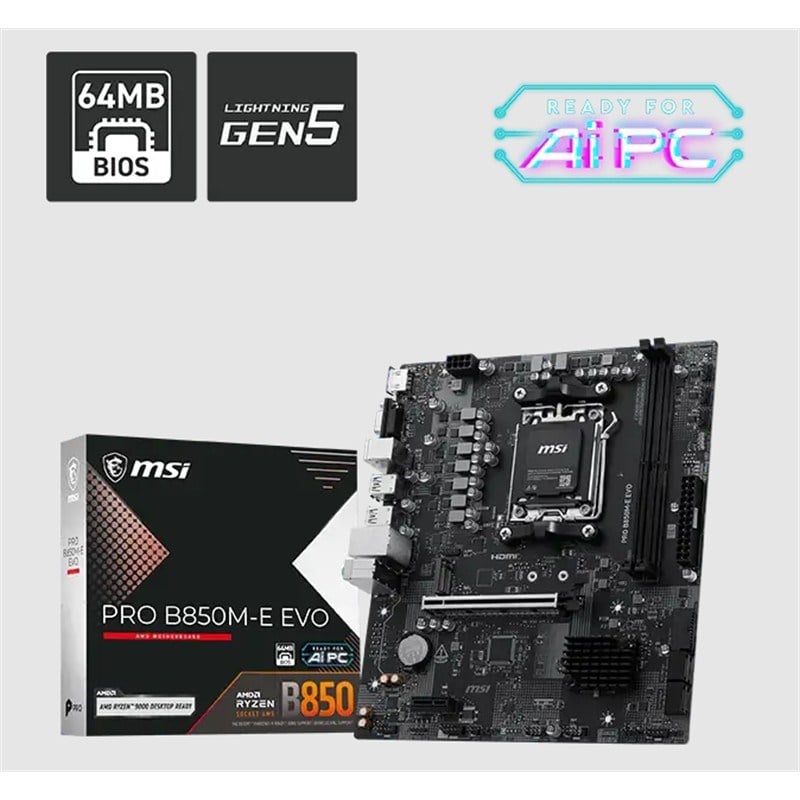 MSI PRO B850M-E EVO DDR5 8200MHZ 1XVGA 1XHDMI 1XM.2 USB MATX AM5 (AMD AM5 9000/8000/7000 SERİLERİ İLE UYUMLU)