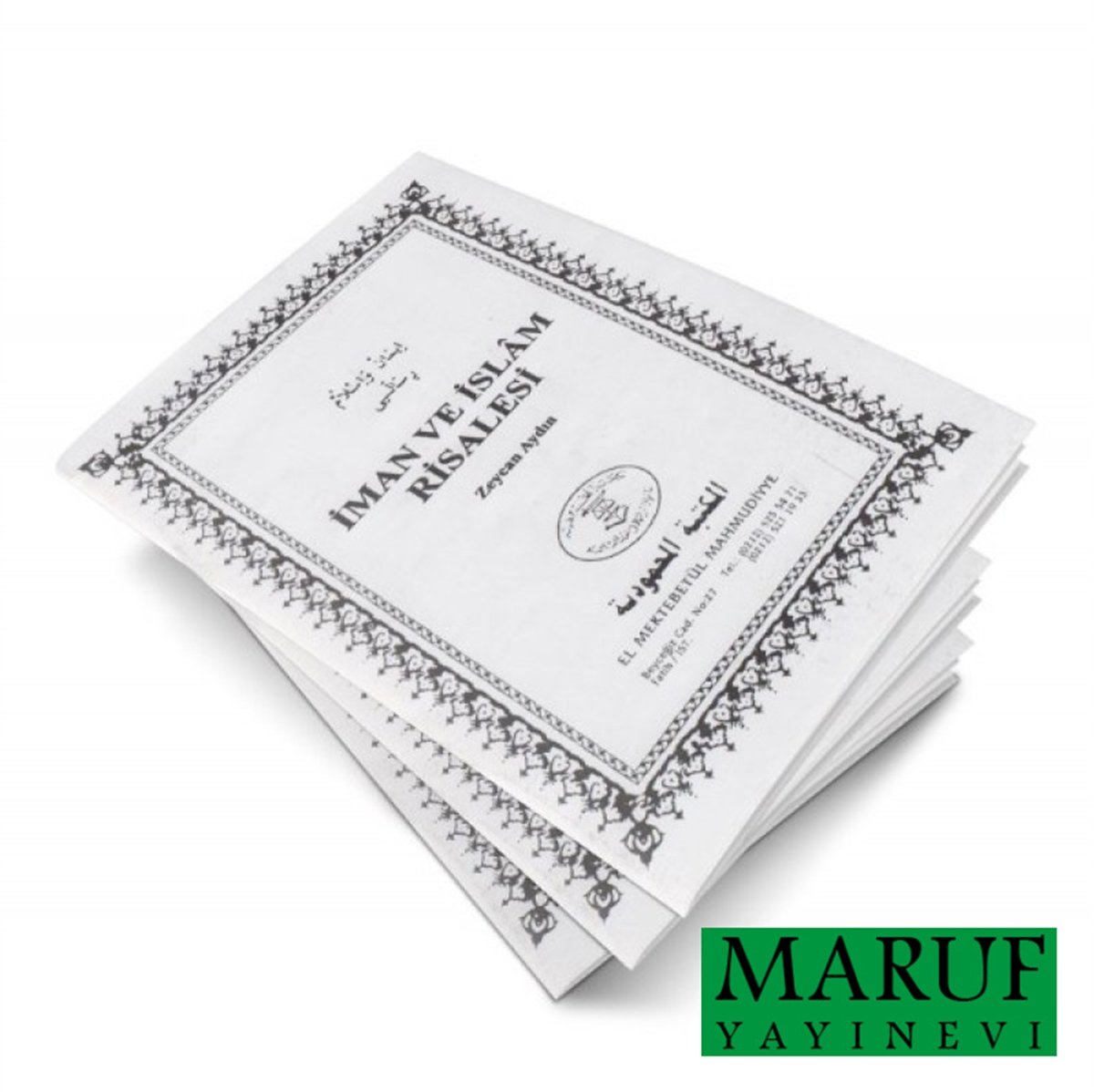 Îmân ve İslâm Risâlesi Z.AYDINMahmudiyye YayınlarıTürkçe Kitaplar