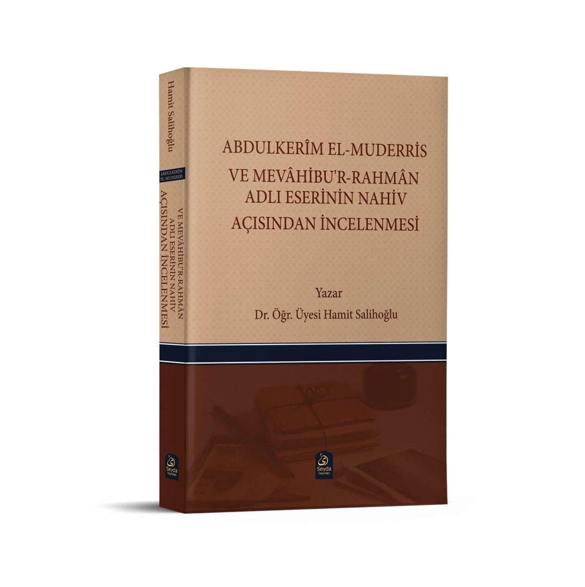 Abdulkerim El-Muderris Ve Mevahibu’R-Rahman Adlı Eserinin Nahiv Açısından İncelenmesiSeyda YayıneviNahiv