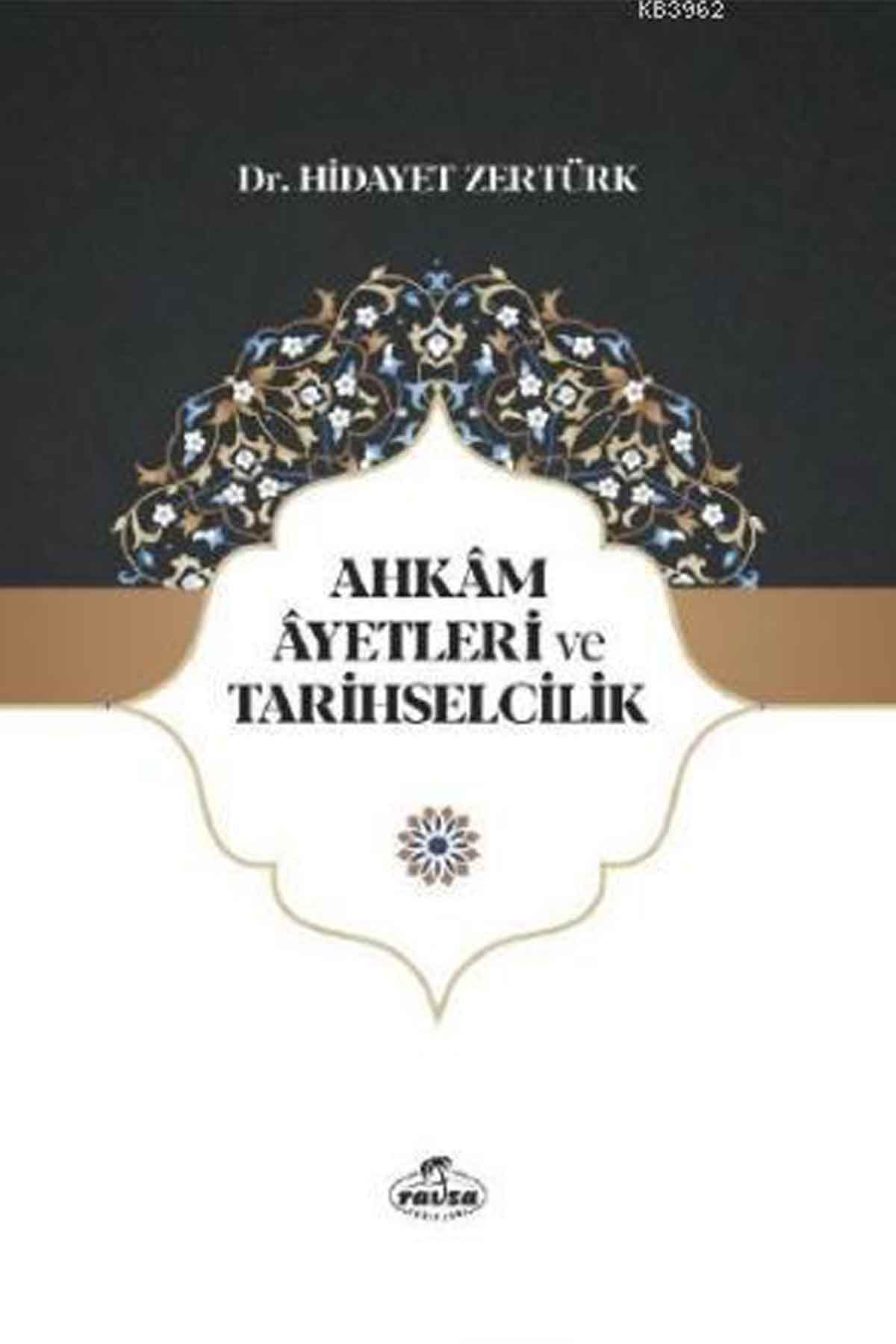 Ahkam Ayetleri ve Tarihselcilik Ravza YayınlarıDinler Tarihi