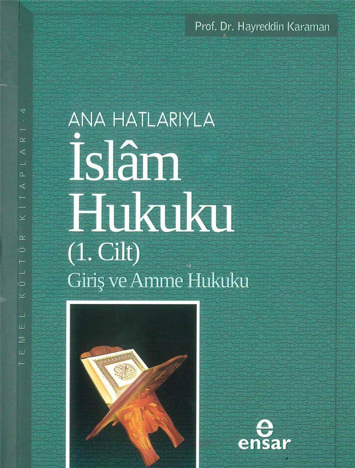 Anahatlarıyla İslam Hukuku Cilt 1