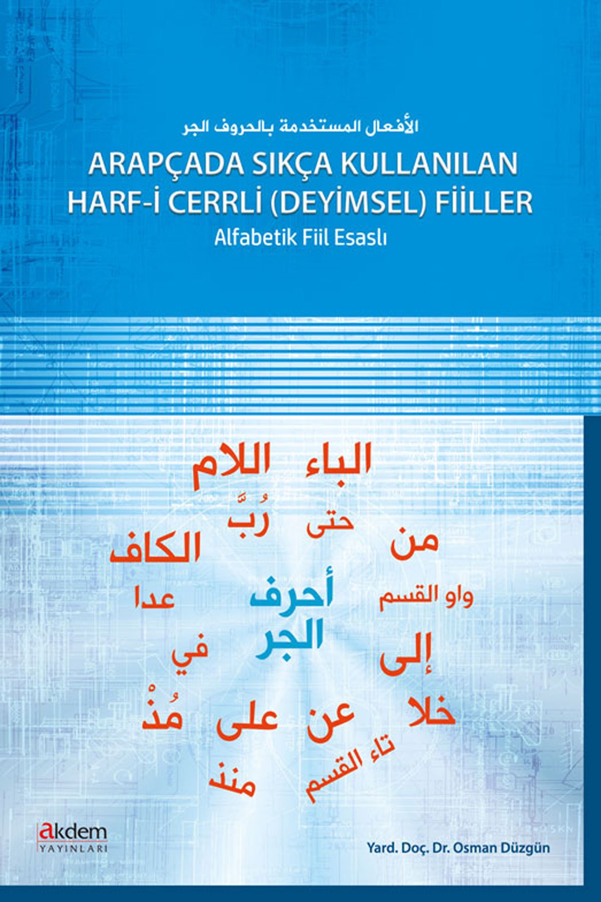 Arapçada Sık Kullanılan Harf-i Cerrli (Deyimsel) Fiiller