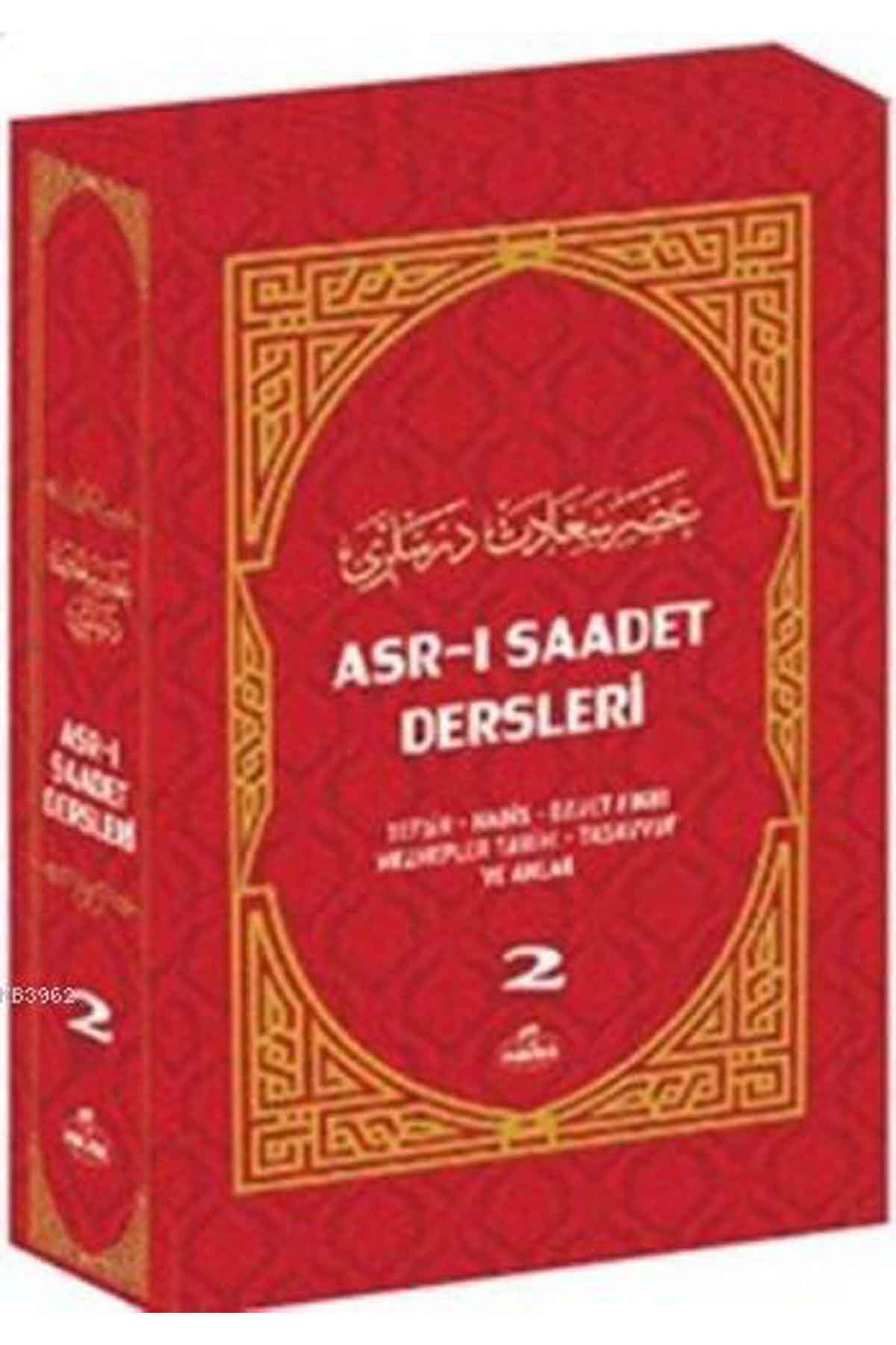 Asr-ı Saadet Dersleri 2 (Ciltli); Akaid- Tefsir- Siyer- İlmihal- Sahabe Hayatı- Temel Esaslar Ravza YayınlarıSiyer