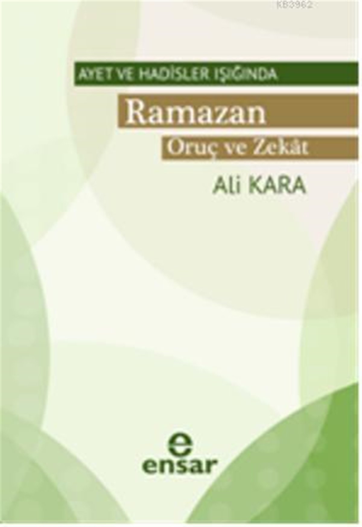 Ayet ve Hadisler Işığında Ramazan Oruç ve Zekat