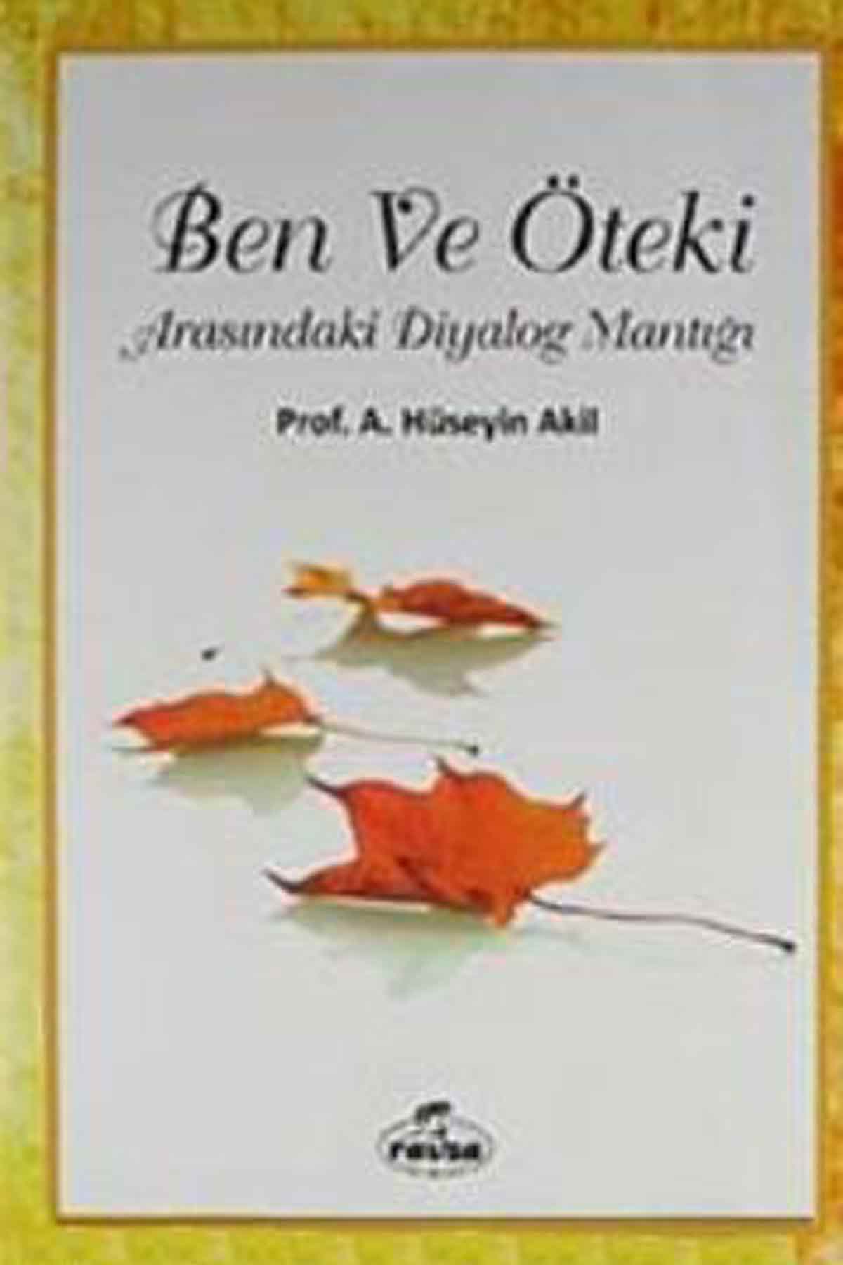 Ben ve Öteki Arasındaki Diyalog Mantığı Ravza YayınlarıKişisel Gelişim