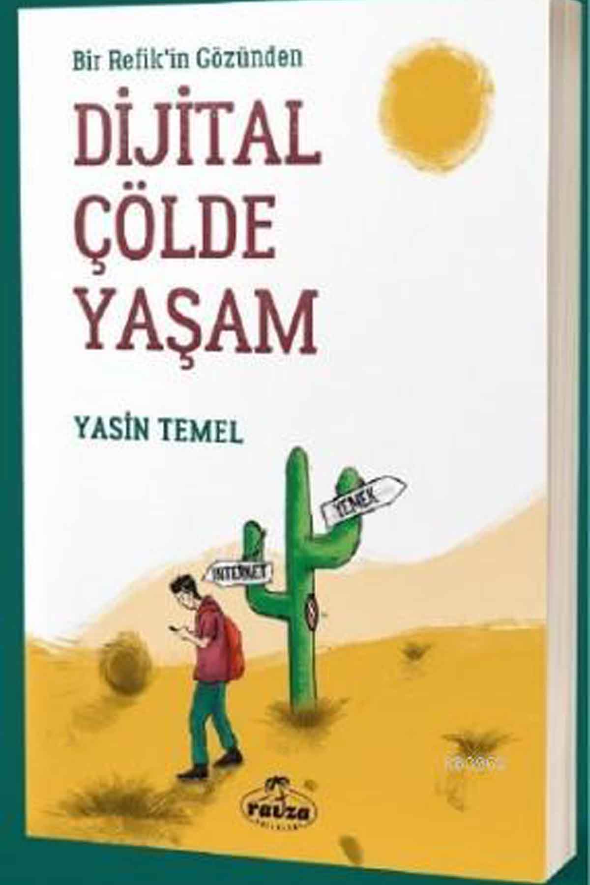 Bir Refik'in Gözünden Dijital Çölde Yaşam Ravza YayınlarıMuhtelif Ürünler
