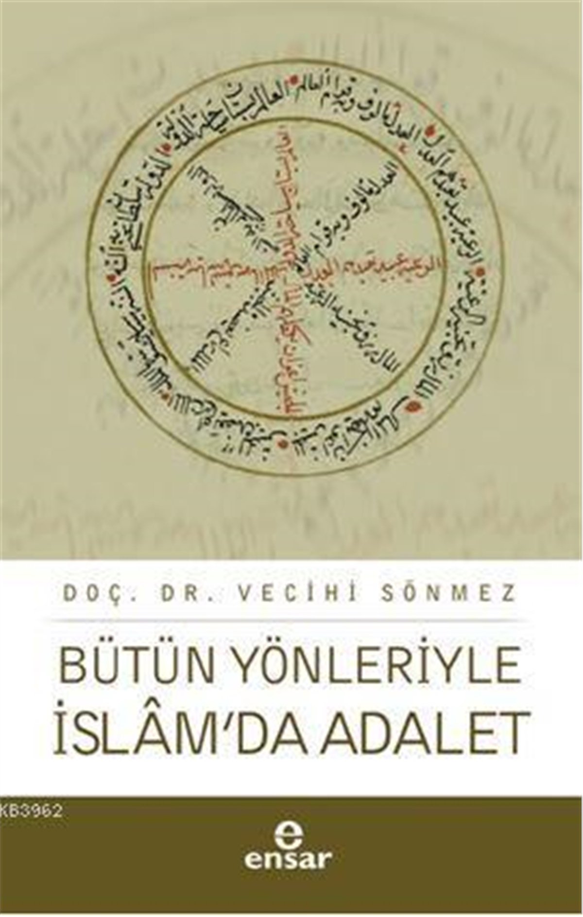 Bütün Yönleriyle İslam'da Adalet