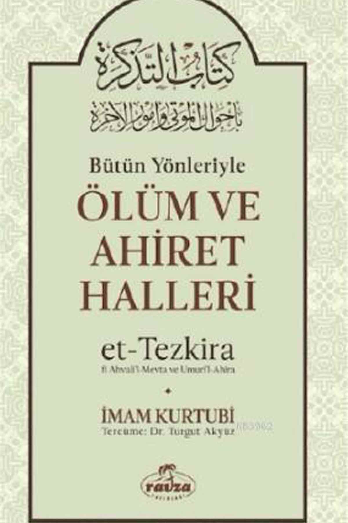 Bütün Yönleriyle Ölüm ve Ahiret Halleri / Et-Tezkira Ravza YayınlarıDiğer