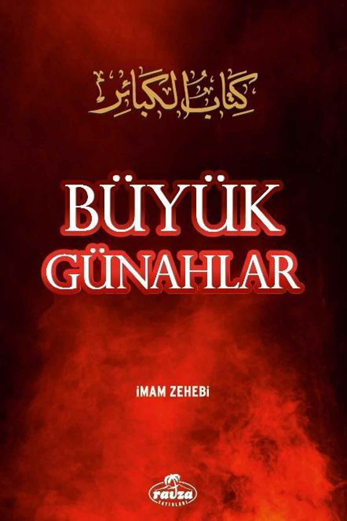 Büyük Günahlar Ravza YayınlarıHadis Usulü