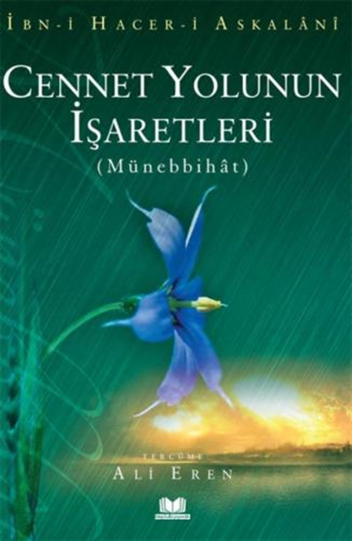 Cennet Yolunun İşaretleri Münebbihat TercümesiKitap Kalbi YayıncılıkDin