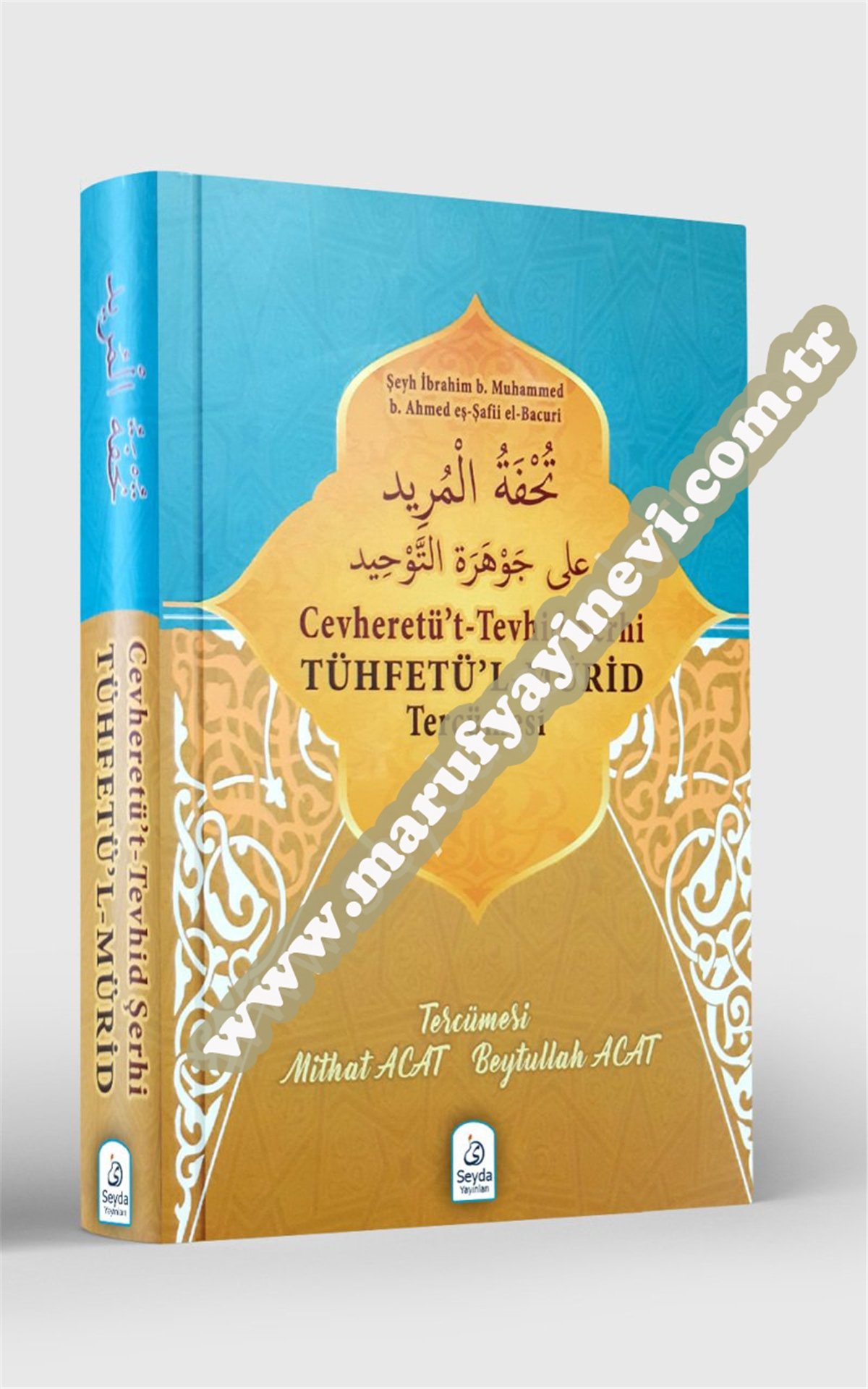 Cevheretü'T- Tevhid Şerhi Tühfetü'L- Mürid TercümesiSeyda YayıneviKelam ve Akaid