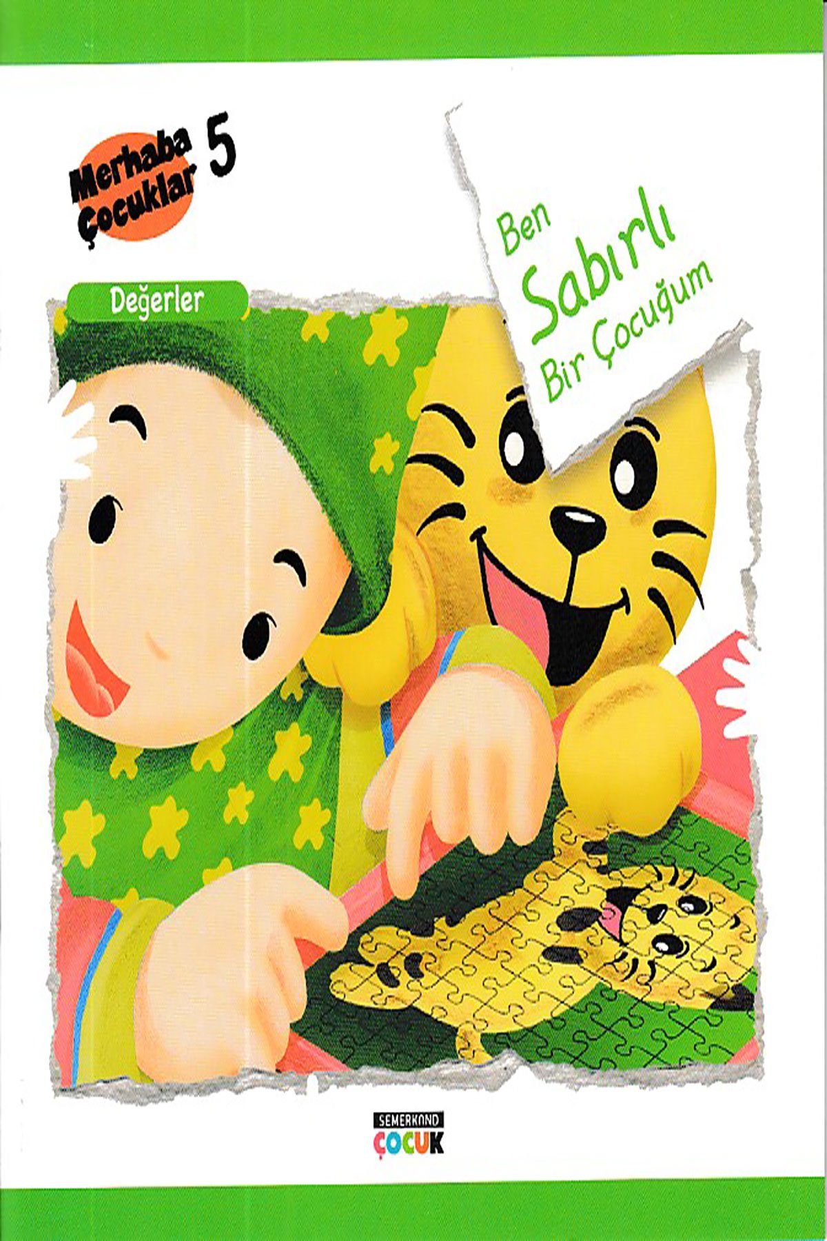 Değerler /  Ben Sabırlı Bir Çocuğum