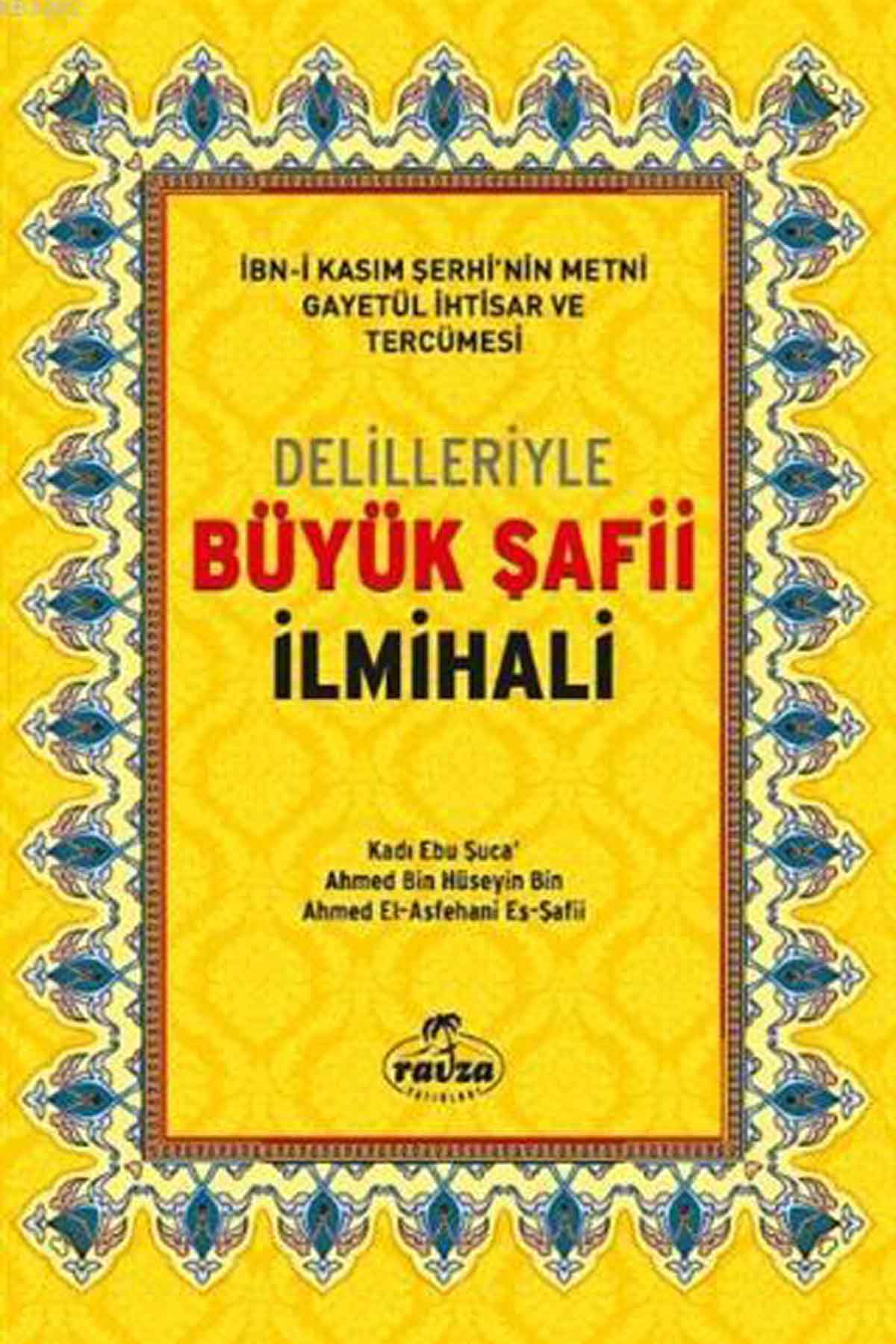 Delilleriyle Büyük Şafi İlmihali Ravza Yayınlarıİslam Dini
