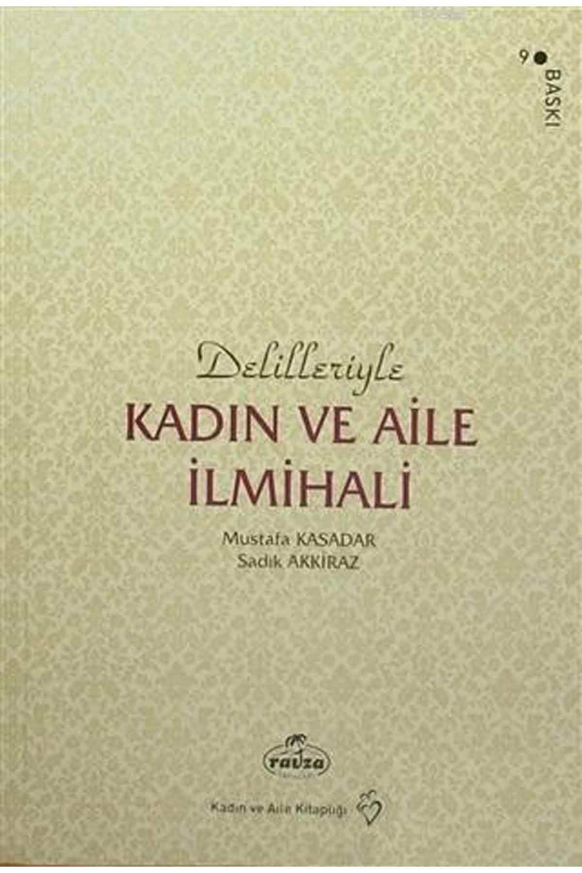 Delilleriyle Kadın ve Aile İlmihali (Karton Kapak, 2. Hamur) Ravza Yayınlarıİslam Dini