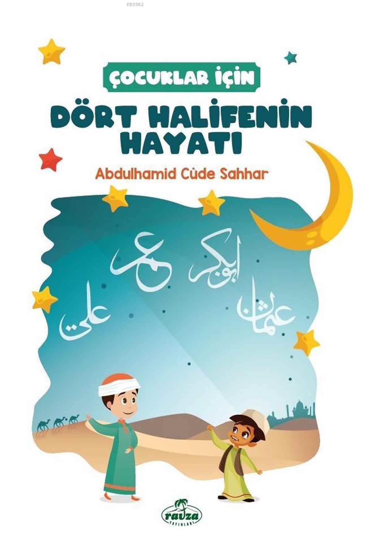 Dört Halifenin Hayatı Ravza YayınlarıDinler Tarihi