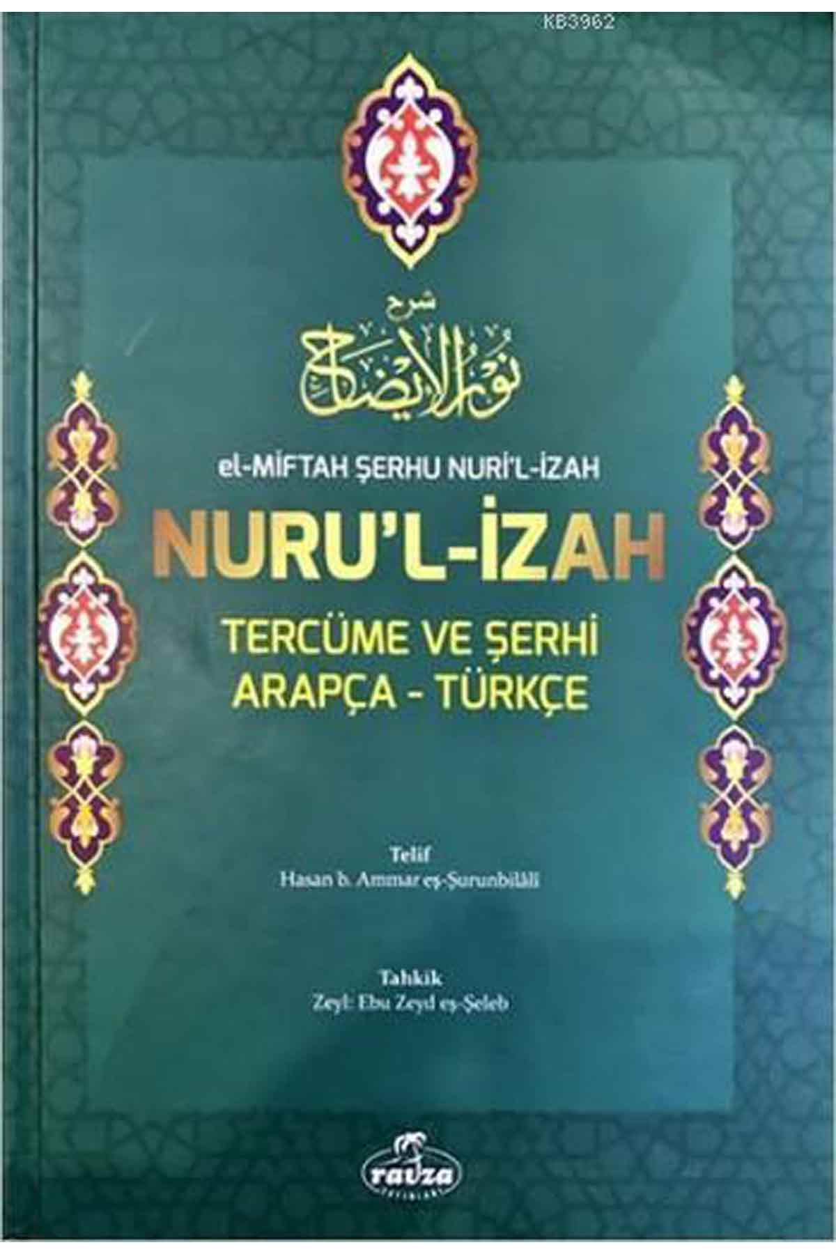 El-Miftah Şerhu Nuri'l İzah Nuru'l İzah Tercüme ve Şerhi Arapça-Türkçe; (Ebu zeyd eş-Şeleb Zeyli ile Beraber) Ravza YayınlarıFıkıh Usulü
