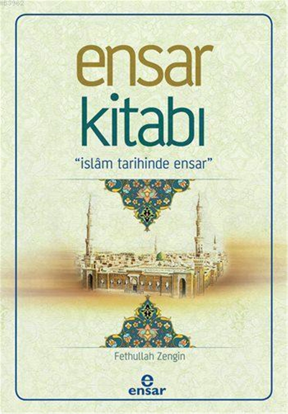 Ensar Kitabı; İslâm Tarihinde Ensar