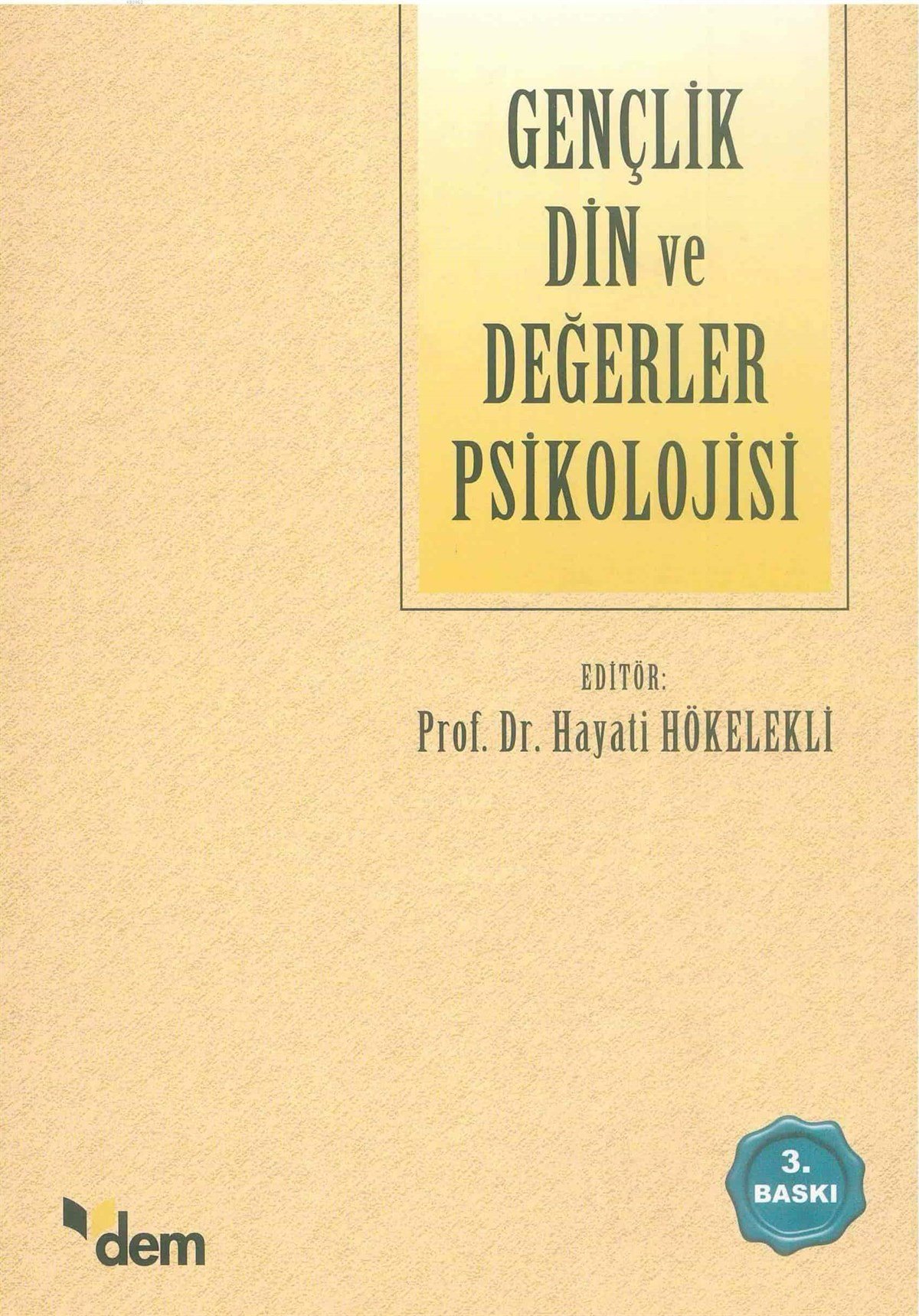 Gençlik Din ve Değerler PsikolojisiDem YayınlarıDin