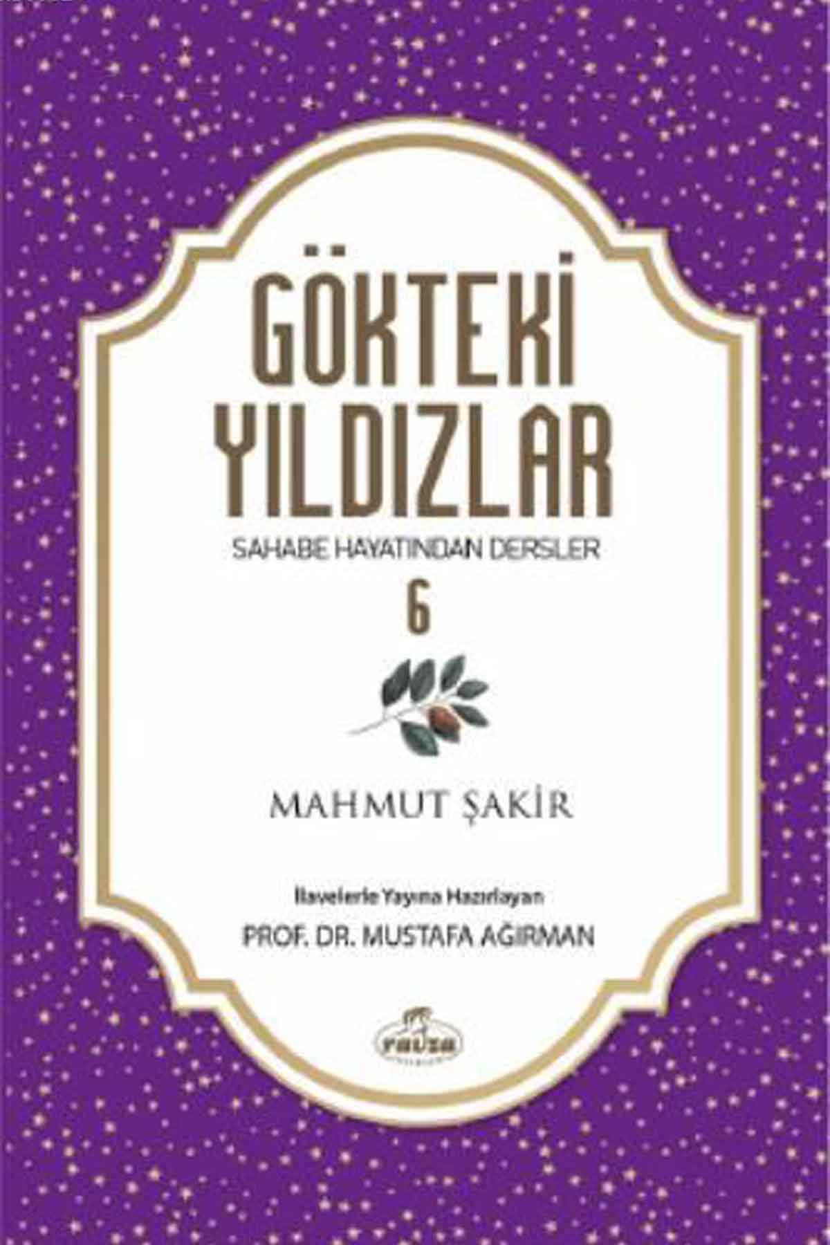 Gökteki Yıldızlar 6; Sahabe Hayatından Dersler Ravza Yayınlarıİslam Dini