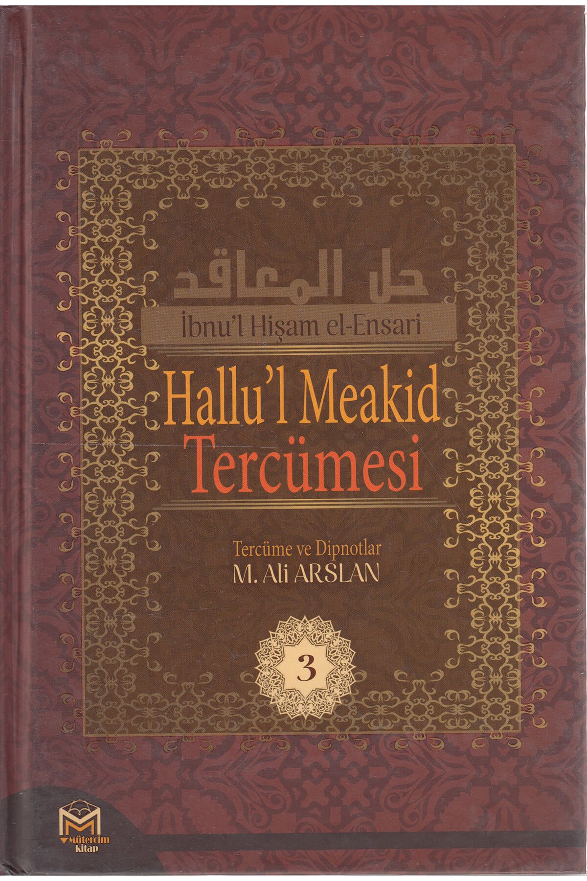 Hallul Meakid Tercümesi 3. Cilt Mütercim YayınlarıMuhtelif Ürün