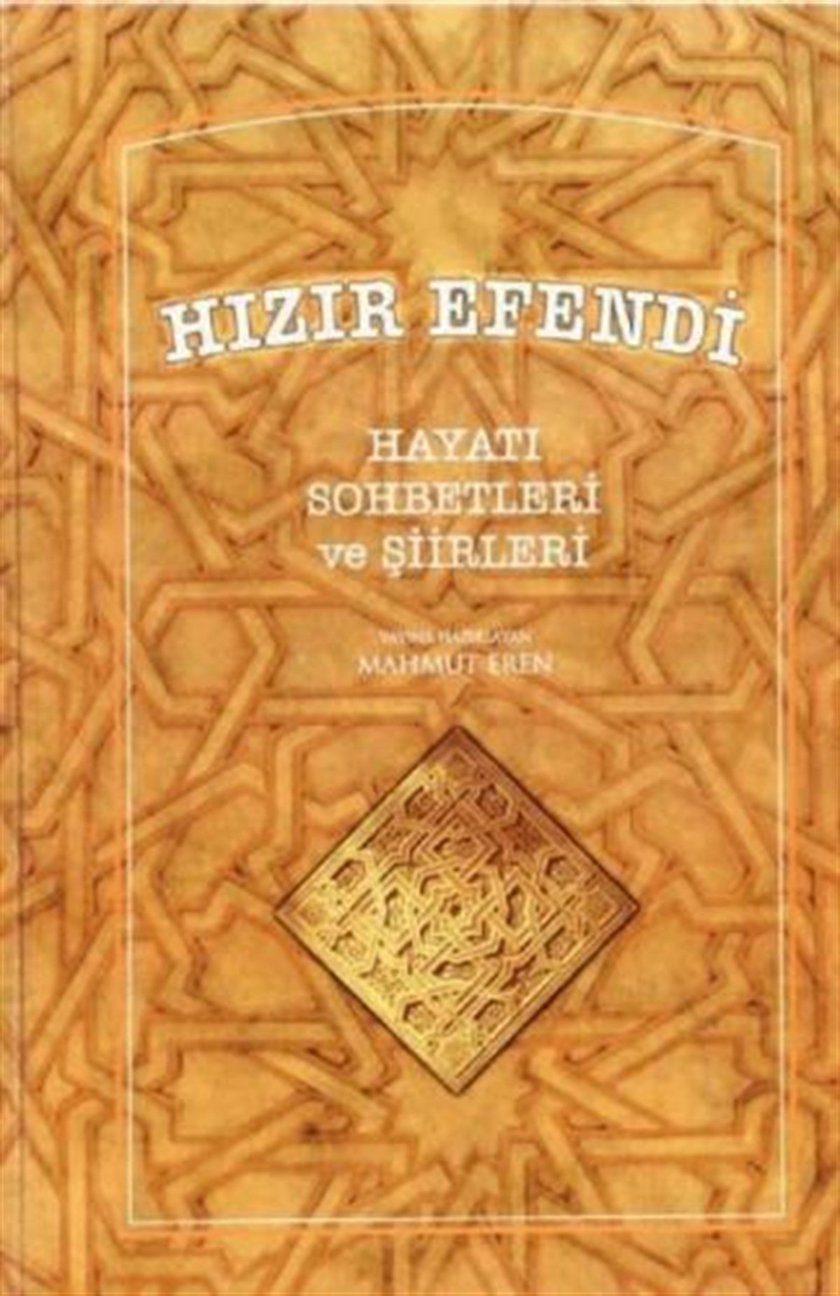 Hızır Efendi Hayatı SohbetleriKitap Kalbi YayıncılıkDin
