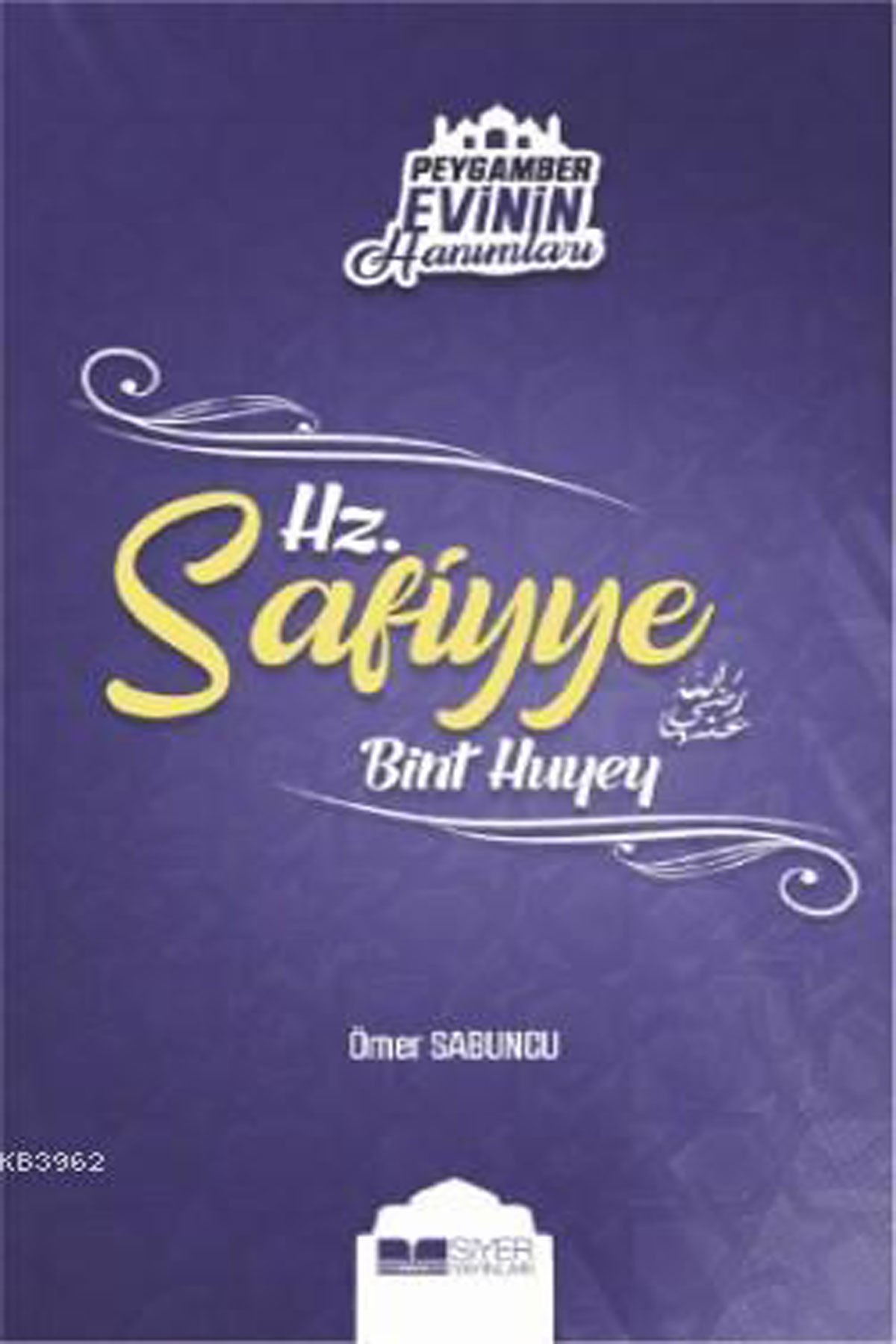 Hz. Safiyye Bint Huyey; Peygamber Evinin Hanımları - 9