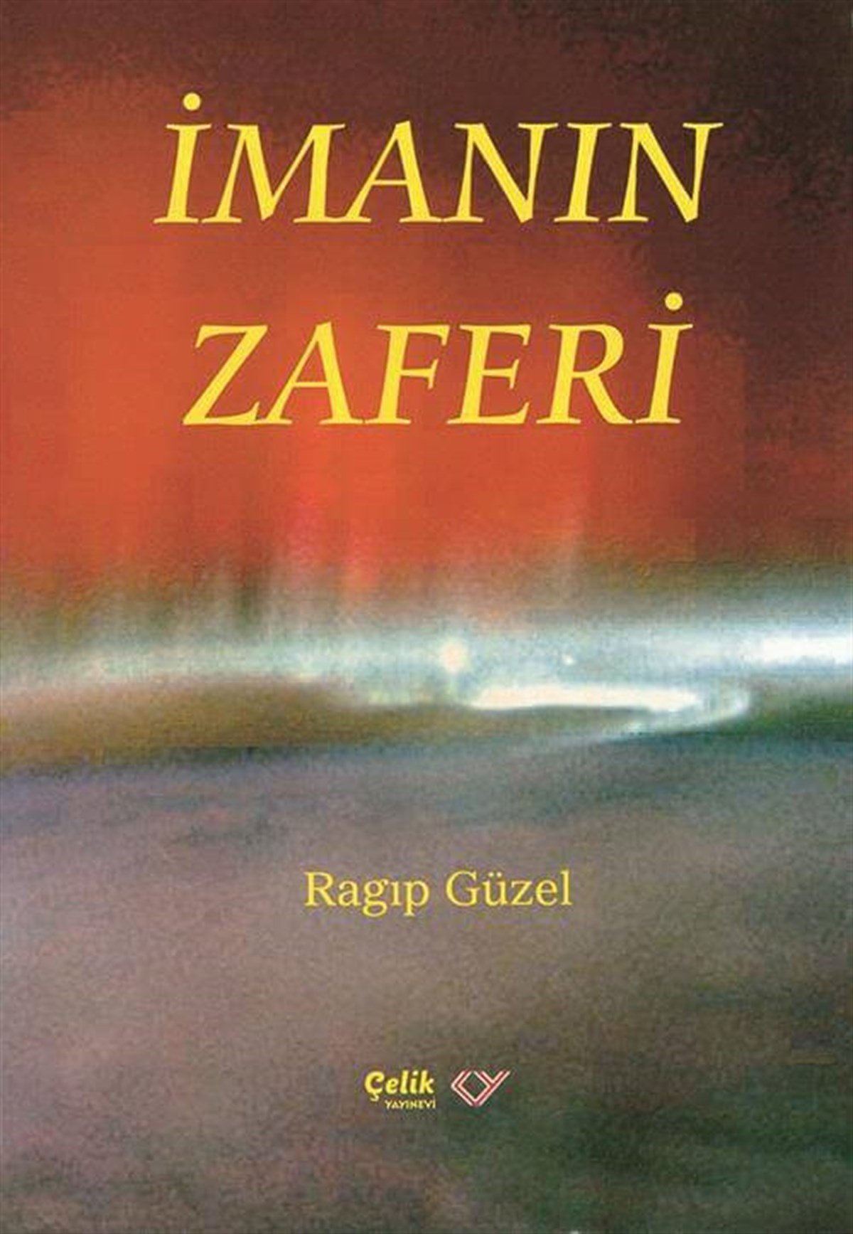 İmanın ZaferiÇelik YayıneviDin