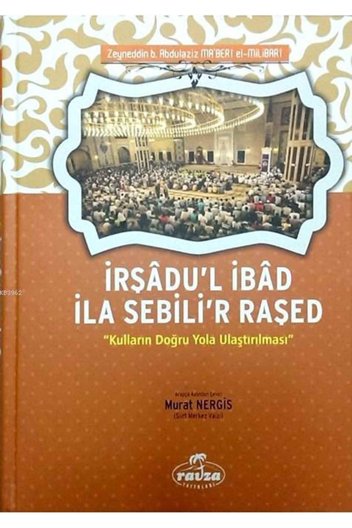 İrşâdu'l İbâd İla Sebili'r Raşed; Kulların Doğru Yola Ulaştırılması Ravza YayınlarıTasavvuf