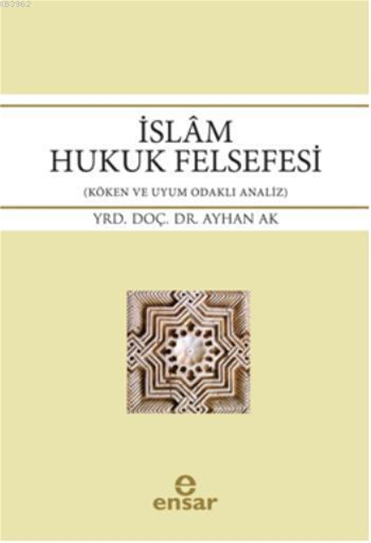 İslâm Hukuk Felsefesi
