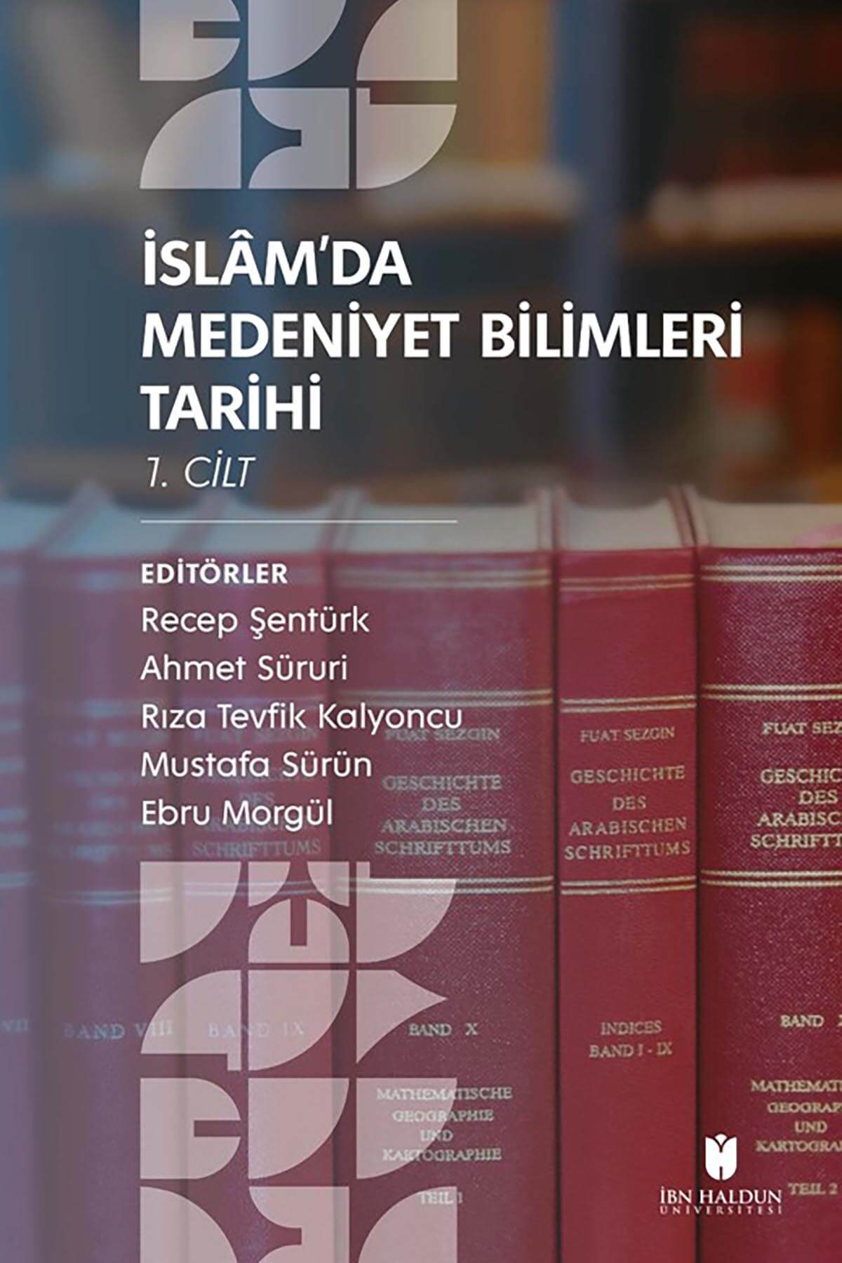 İslam'da Medeniyet Bilimleri Tarihi (2 Cilt Takım)İbn Haldun ÜniversitesiMuhtelif Ürünler