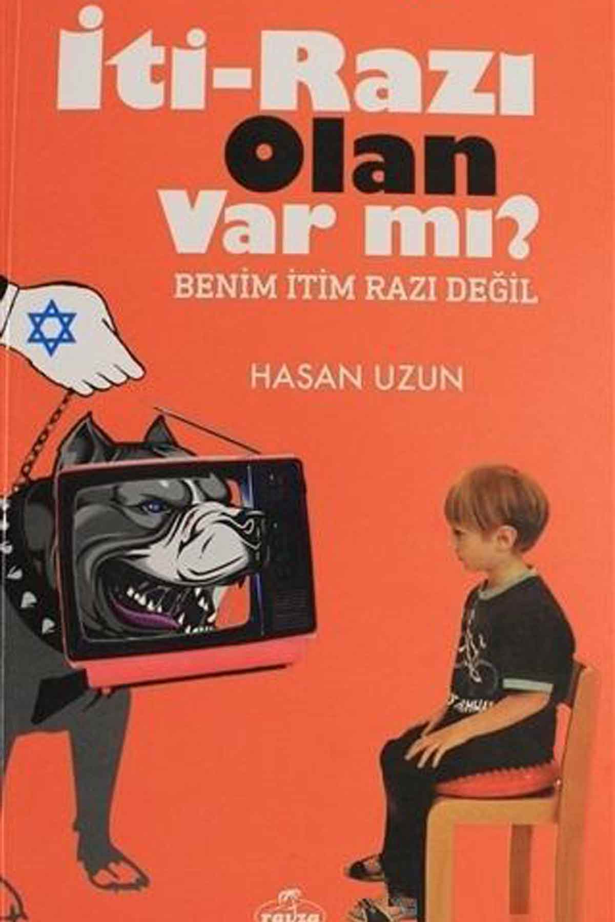 İti - Razı Olan Var mı?; Benim İtim Razı Değil Ravza YayınlarıDiğer